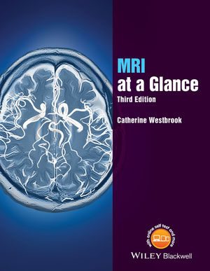 MRI at a Glance Magnetic Imaging Resonance