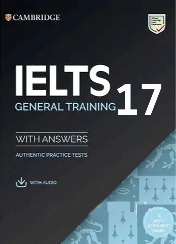 Cambridge IELTS 17 General Cambridge IELTS 17 General Training