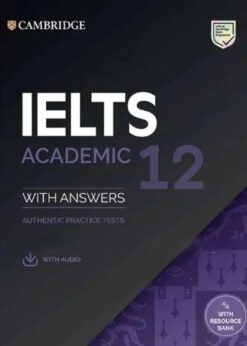 Cambridge IELTS 12