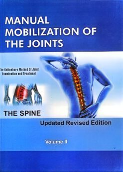 Manual Mobilization of the Joints The Spine Volume 2