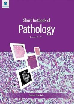 Short Textbook of Pathology by Inam Danish 2nd Edition